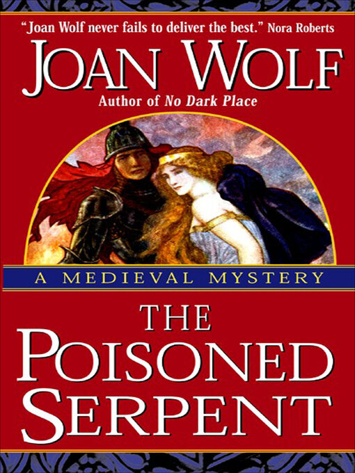 Title details for The Poisoned Serpent by Joan Wolf - Available